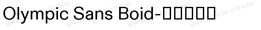 Olympic Sans Boid字体转换